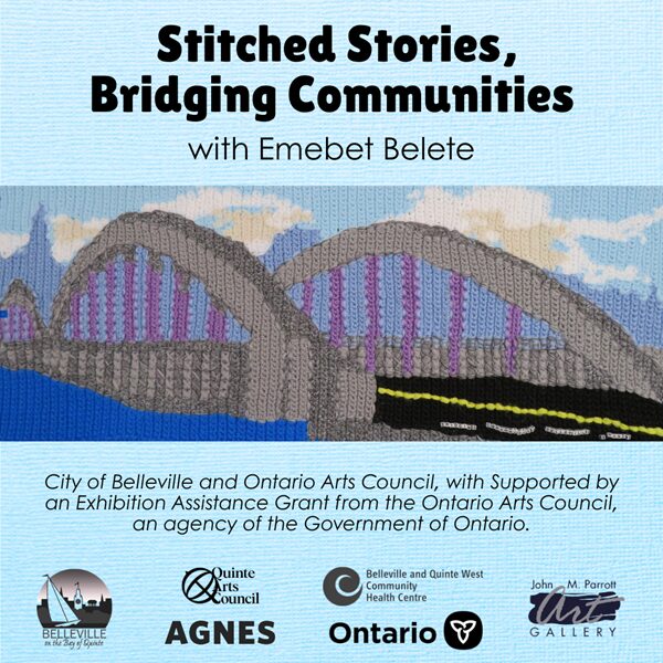 Image showing a crocheted landscape scene of a bridge in Belleville, Ontario, with information about the Stitched Stories exhibition at the Parrott Gallery