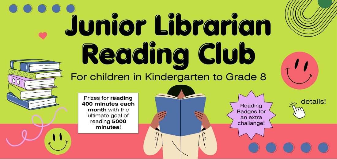 Image of a youth holding an open book in front of their face with clip art of books and smiley faces around information about the Junior Librarian Reading Club at Belleville Public Library.